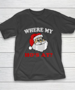 Where s My Ho s at Funny Santa Quarantine Christmas 2020 T-Shirt