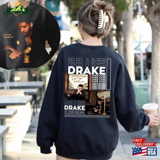 Drake Shirt Rapper Take Care Sweatshirt T-Shirt