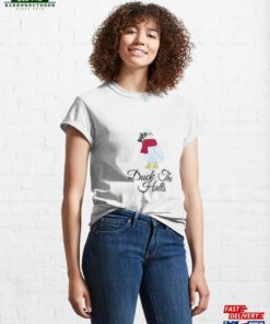 Duck The Halls In Style Classic T Shirt Unisex 1