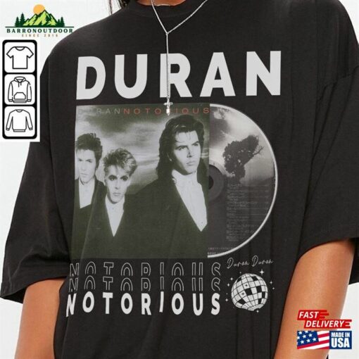 Duran Music Shirt V1 Sweatshirt Y2k Merch Vintage North American Tour 2023 Album Notorious Unisex 90S Gift For Fan L805m