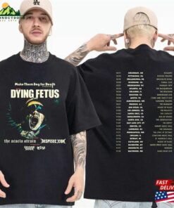 Dying Fetus 2023 Concert Shirt Band Fan Fall Us Tour Classic Sweatshirt Dying Fetus 2023 Concert Shirt Band Fan Fall Us Tour Classic Sweatshirt