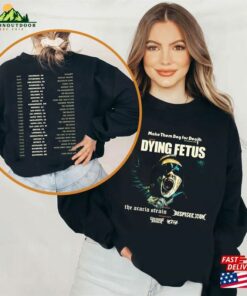 Dying Fetus Fall Us Tour 2023 Shirt Band Fan Concert Sweatshirt Unisex