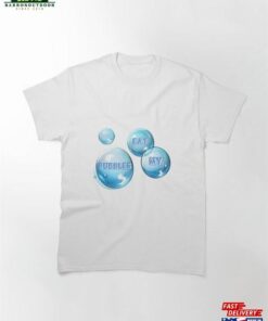 Eat My Bubbles Classic T-Shirt Sweatshirt