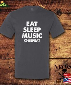 Eat Sleep Music Repeat Classic Unisex Eat Sleep Music Repeat Classic Unisex