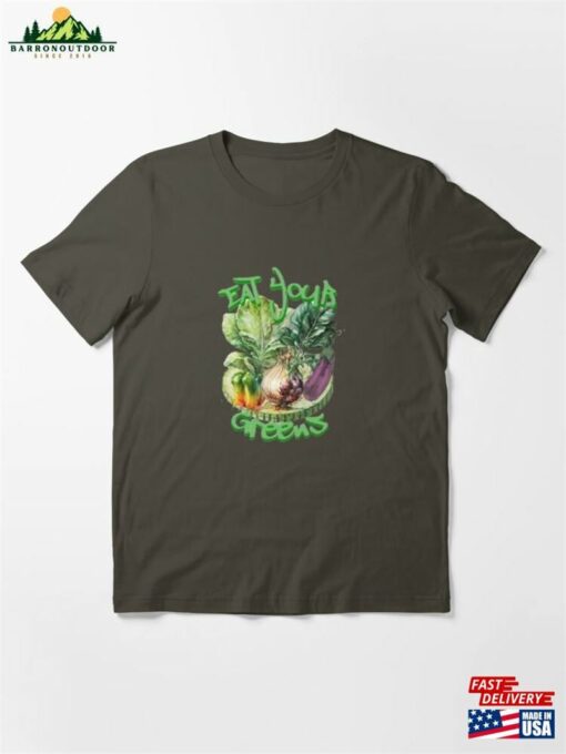 Eat Your Greens Essential T-Shirt Unisex