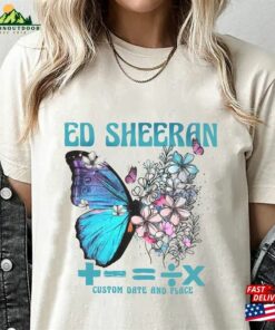 Ed Tour Butterfly Comfort Colors Shirt Custom Mathematics Country Music Hoodie Sweatshirt Ed Tour Butterfly Comfort Colors Shirt Custom Mathematics Country Music Hoodie Sweatshirt