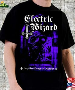 Electric Wizard Legalise Gift For Fan Shirt Band Hoodie Classic
