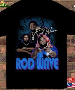 Embrace The Vibe Rod Wave’by Your Side Unisex Tee T-Shirt Hoodie