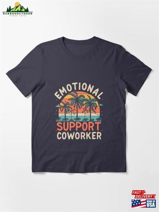 Emotional Support Co Worker Essential T-Shirt Hoodie