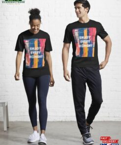 Enjoy Every Moment Active T-Shirt Classic Enjoy Every Moment Active T-Shirt Classic