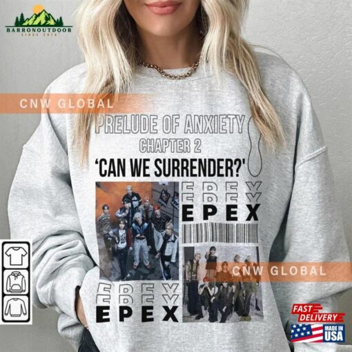 Epex Kpop Sweatshirt Prelude Of Anxiety Tee V0 Can We Surrender Merch Classic