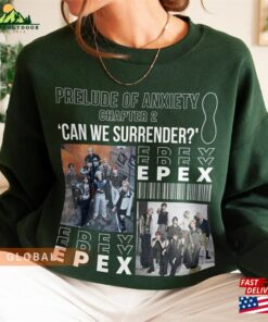 Epex Kpop Sweatshirt Prelude Of Anxiety Tee V0 Can We Surrender Merch Unisex Classic
