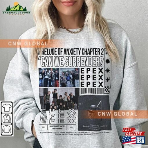 Epex Kpop Sweatshirt Prelude Of Anxiety Tee V1 Can We Surrender Merch Unisex Hoodie