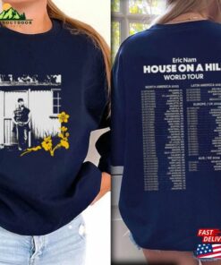 Eric Nam Kpop Shirt House On A Hill World Tour 2023 North America Sweatshirt T-Shirt Eric Nam Kpop Shirt House On A Hill World Tour 2023 North America Sweatshirt T-Shirt