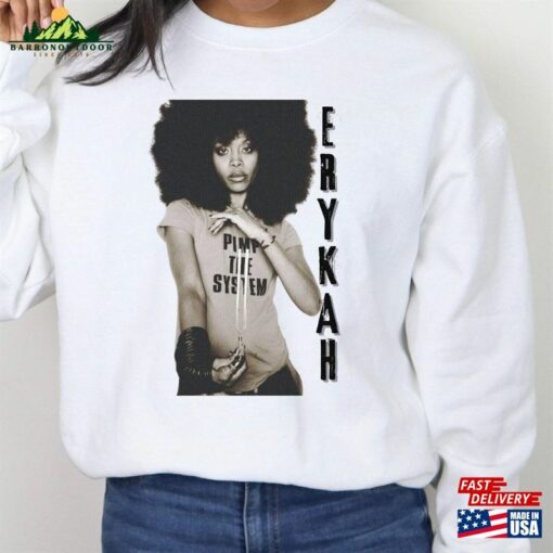 Erykah Badu Graphic Sweatshirt T Shirt Unisex Baduizm Retro 90S Fans Gift Vintage R Hoodie