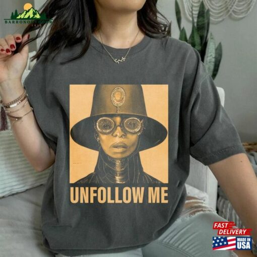 Erykah Badu Unfollow Me Tour Tshirt Graphic Shirt 2023 Unisex Classic