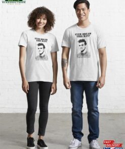 Ever Dream This Man Essential T-Shirt Hoodie Sweatshirt Ever Dream This Man Essential T-Shirt Hoodie Sweatshirt
