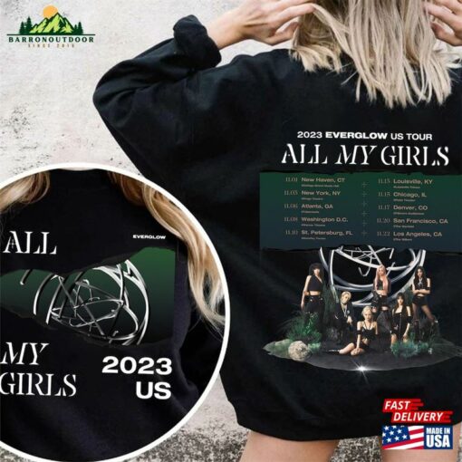 Everglow Tour All My Girls Shirt Kpop 2023 Sweatshirt Slay Tee Unisex