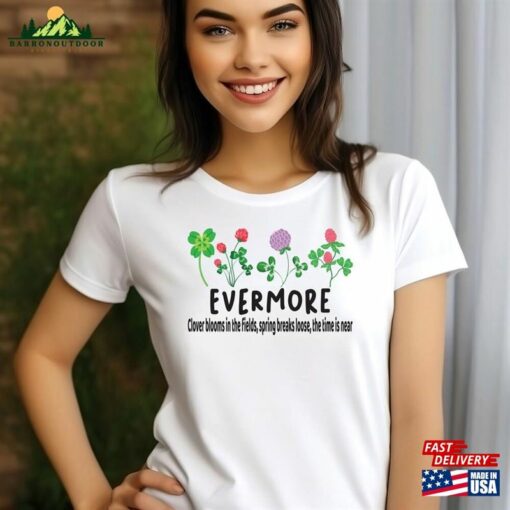 Evermore T-Shirt Clover Blossoms Shirt Music Festival Sweatshirt Unisex