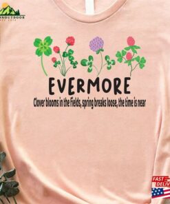 Evermore T-Shirt Clover Blossoms Shirt Music Festival Sweatshirt Unisex