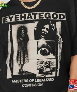 Eyehategod T-Shirt Master Of Legalized Confusion Shirt Unisex Eyehategod T-Shirt Master Of Legalized Confusion Shirt Unisex