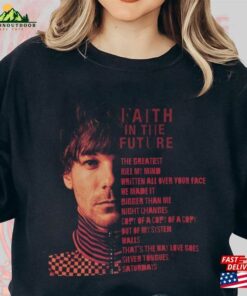 Faith In The Future List Louis Tomlinson T-Shirt Shirt Merch Hoodie Classic