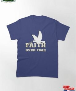 Faith Over Fear Christian Design Classic T-Shirt Hoodie