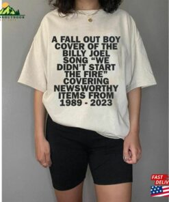 Fall Out Boy Cover Of The Billy Joel Song T Shirt Band Fan Unisex T-Shirt