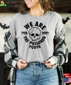 Fall Out Boy Shirt We Are The Poisoned Youth Fob Sweatshirt Unisex