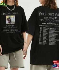 Fall Out Boy So Much For Tour 2023 Dust T-Shirt 2 Sides Date Sweatshirt Save Rock And Roll Unisex Hoodie Fall Out Boy So Much For Tour 2023 Dust T-Shirt 2 Sides Date Sweatshirt Save Rock And Roll Unisex Hoodie