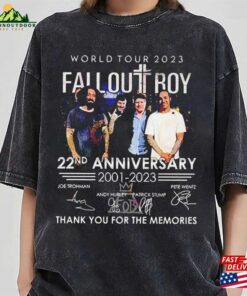 Fall Out Boy World Tour 2023 22Nd Anniversary 2001 Signature Band T-Shirt Shirt So Much (For) Stardust Sweatshirt Unisex