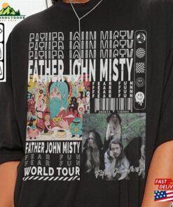Father John Misty Music Shirt Sweatshirt Y2k Merch Vintage 90S World Tour 2023 Tickets Album Fear Fun Graphic Tee Hoodie L2604m Unisex