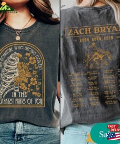 Find Someone Who Grows Flowers In The Darkest Parts Of You Shirt Zach Bryan Merch T-Shirt Hoodie