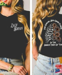 Find Someone Who Grows Flowers In The Darkest Parts Of You Sun To Me Zach Bryan Sweatshirt Shirt T-Shirt Hoodie