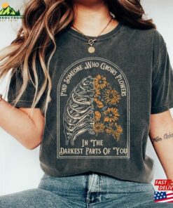 Find Someone Who Grows Flowers In The Darkest Parts Of You Vintage Shirt American Heartbreak Tour 2023 Sweatshirt Unisex