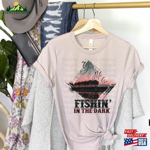 Fishin’in The Dark Rts Sublimation Transfer T-Shirt Hoodie Sweatshirt