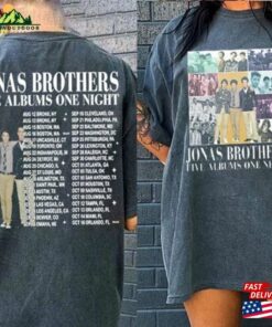 Five Albums One Night Tour Shirt Jonas Brothers Concert Joe Homage Sweatshirt Unisex