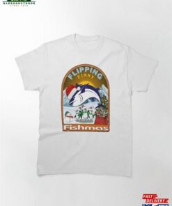 Flipping Finny Fishmas Classic T-Shirt Sweatshirt