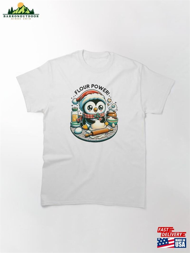 Flour Power Kawaii Christmas Penguin Baking Classic T-Shirt Unisex Flour Power Kawaii Christmas Penguin Baking Classic T-Shirt Unisex