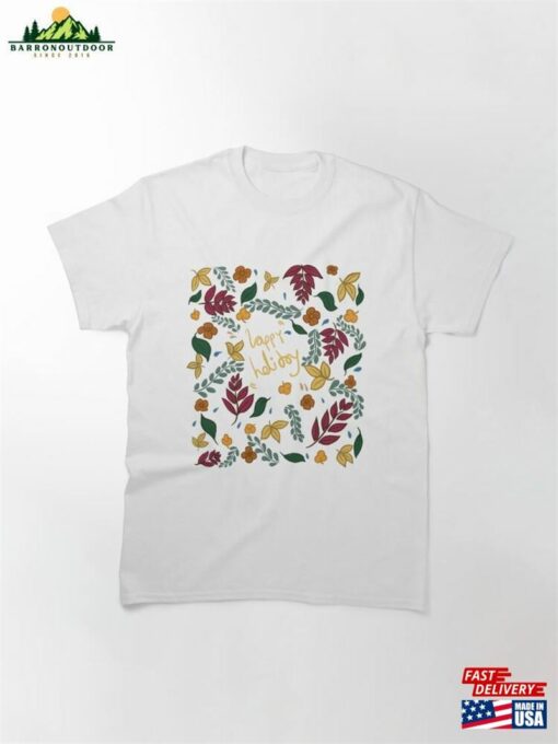 Flowers And Leaves During The Holidays T-Shirt Hoodie