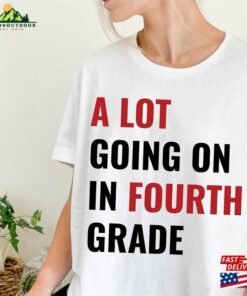 Fourth Grade Teacher Shirt T-Shirt Unisex Fourth Grade Teacher Shirt T-Shirt Unisex