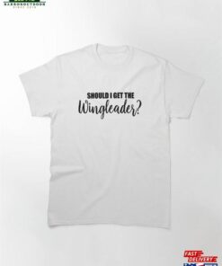 Fourth Wing Book Quote Should I Get The Wingleader Tairn Classic T-Shirt Hoodie