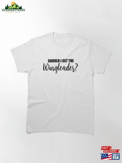 Fourth Wing Book Quote Should I Get The Wingleader Tairn Classic T-Shirt Hoodie