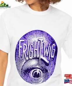 Frightwig T-Shirt Music Rock Band Retro Cool Top Tee Sweatshirt Unisex