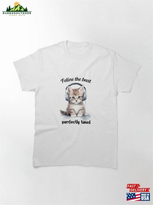 Funny Cat Headphones Feline Beat Purrfectly Tuned Classic T-Shirt Unisex