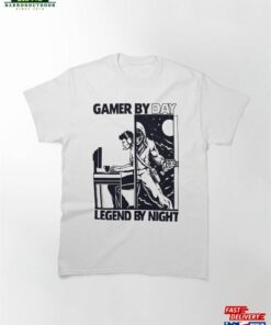 Gamer By Day Legend Night Classic T-Shirt Unisex