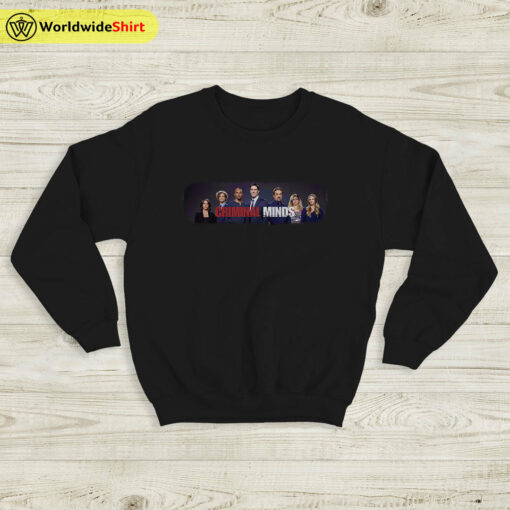 Criminal Minds Cast Poster Sweatshirt Criminal Minds Shirt TV Shirt