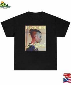 Fletcher Shirt Girl Of My Dreams Tour Merch Real Fan T-Shirt Unisex