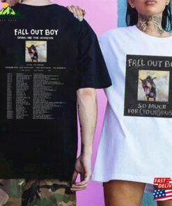 Fob So Much For (Tour) Dust Double Side Shirt Fall Out Boy Lyric Merch Tshirt Classic Hoodie