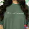 From A Man’s Perspective Tshirt Classic Hoodie